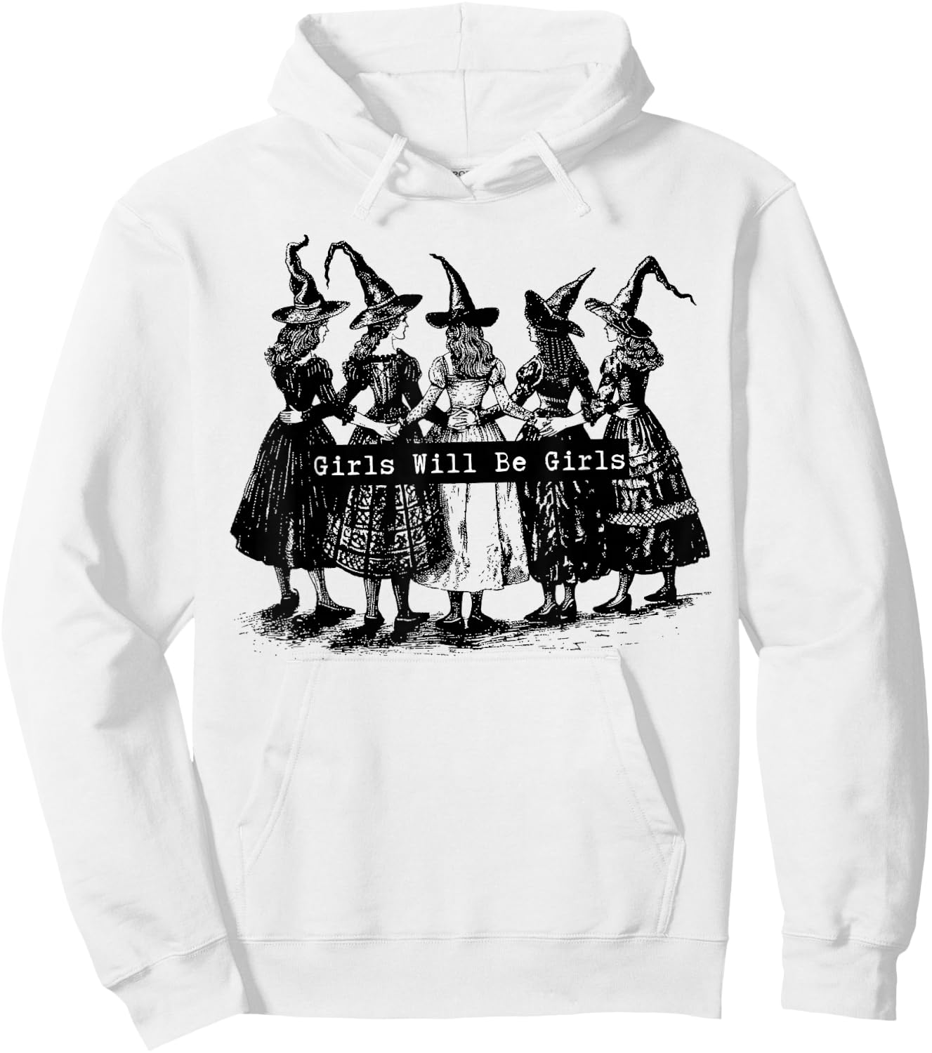 Trick Or Treat Witch Witches Girl Will Be Girls Halloween Hoodie - Hoodie | White