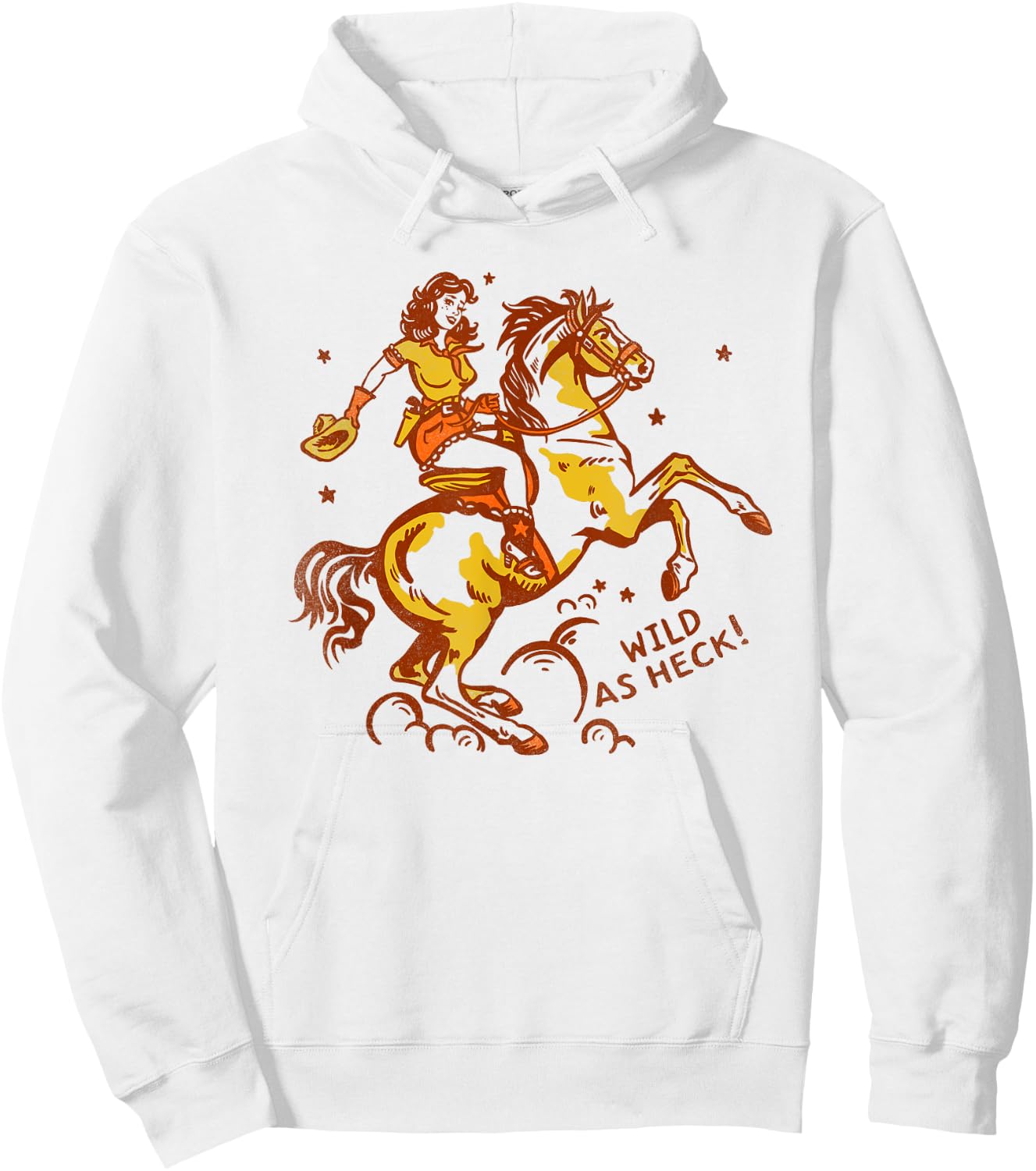 "Wild As Heck" Cute & Fun Retro Cowgirl Pinup Riding A Horse Hoodie - Hoodie | White