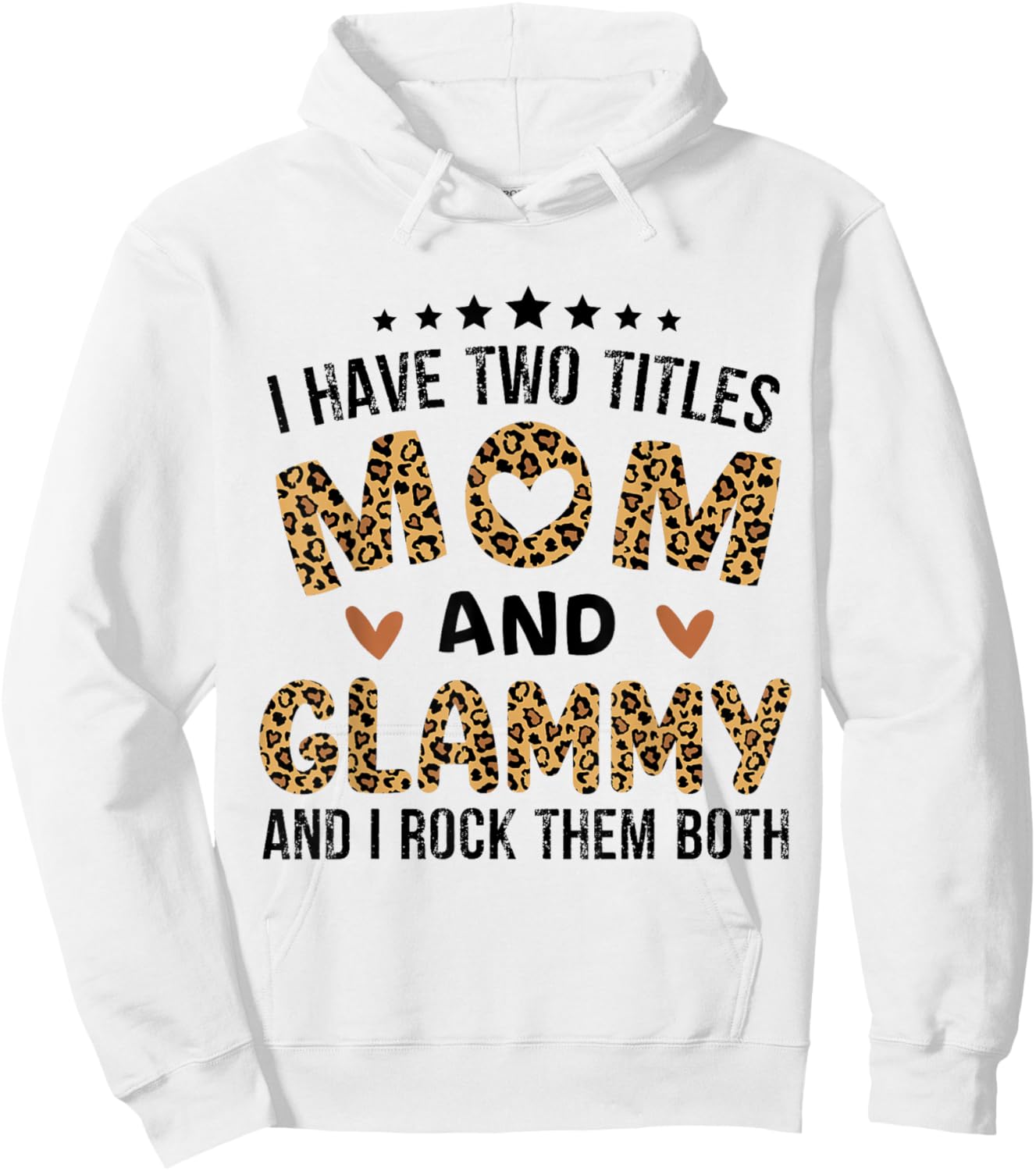 I have Two Titles Mom and Glammy Vintage Leopard Mother day Hoodie - Hoodie | White