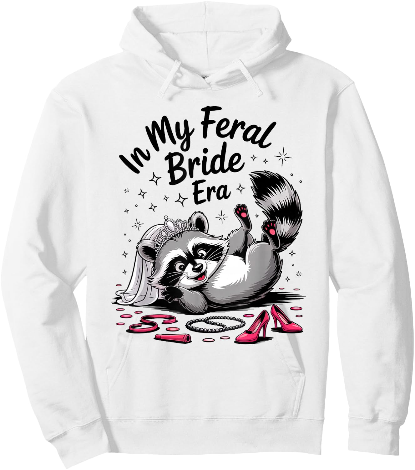 in My Feral Bride Era Funny Raccoon Bridal Hoodie - Hoodie | White