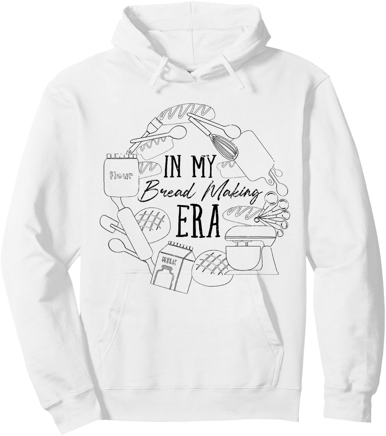 In My Bread Making Era Bread Baking Sourdough Enthusiast Hoodie - Hoodie | White