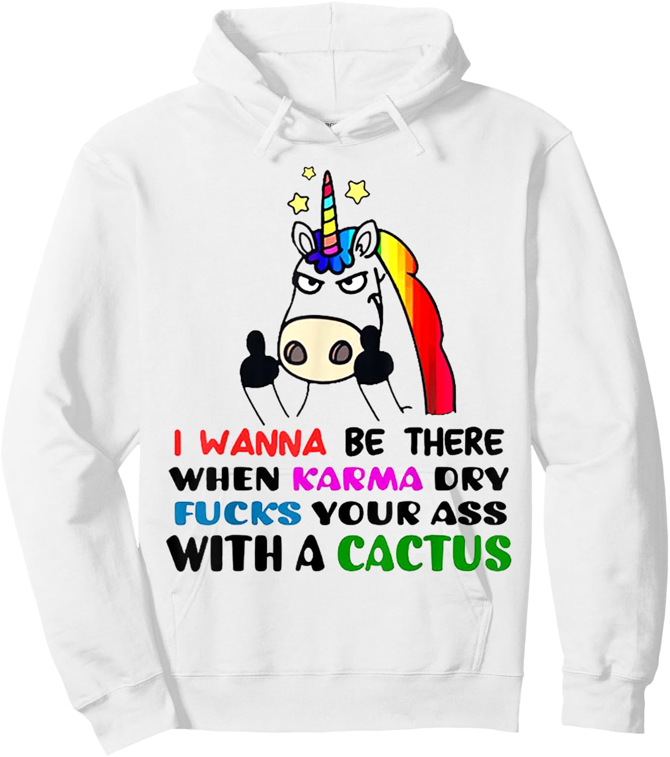 I wanna be there when karma dry fucks your ass unicorn Hoodie - Hoodie | White