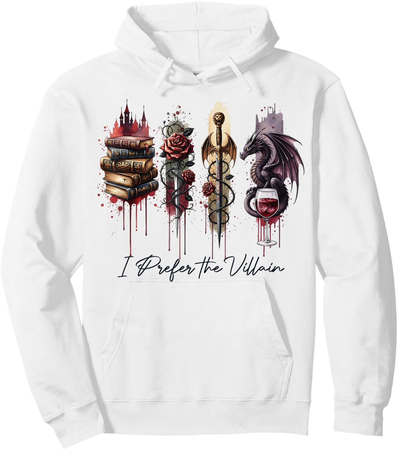 Dark Romance Enemies to Lovers Reading I Prefer The Villain Hoodie - Hoodie | White