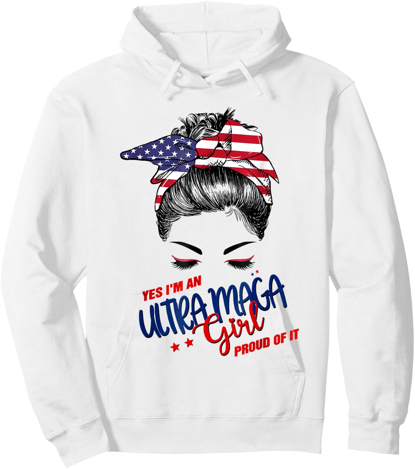 Yes I'm An Ultra Maga Girl Proud Of It Bunny Hair US Flag Hoodie - Hoodie | White