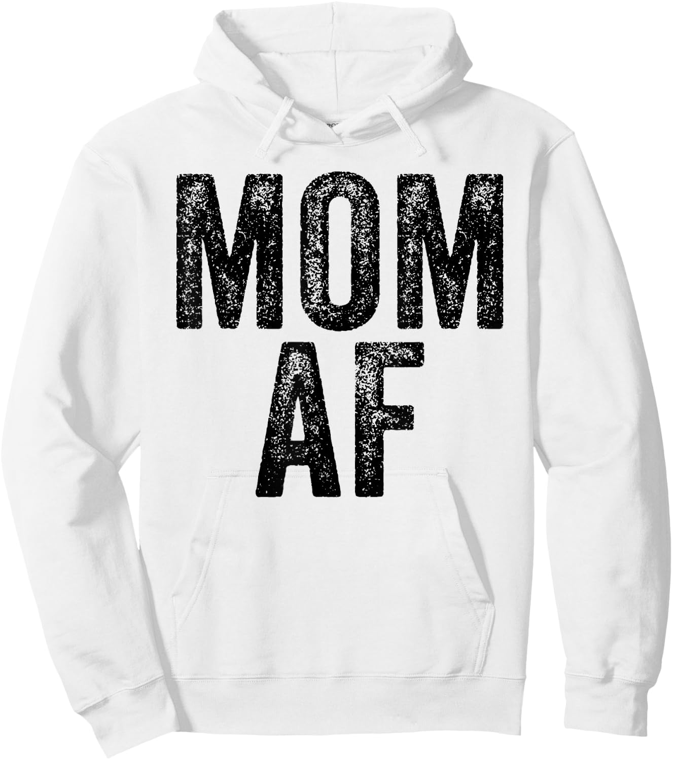 Mom AF Mama Funny Mom Mother's Day Vintage Distressed Hoodie - Hoodie | White