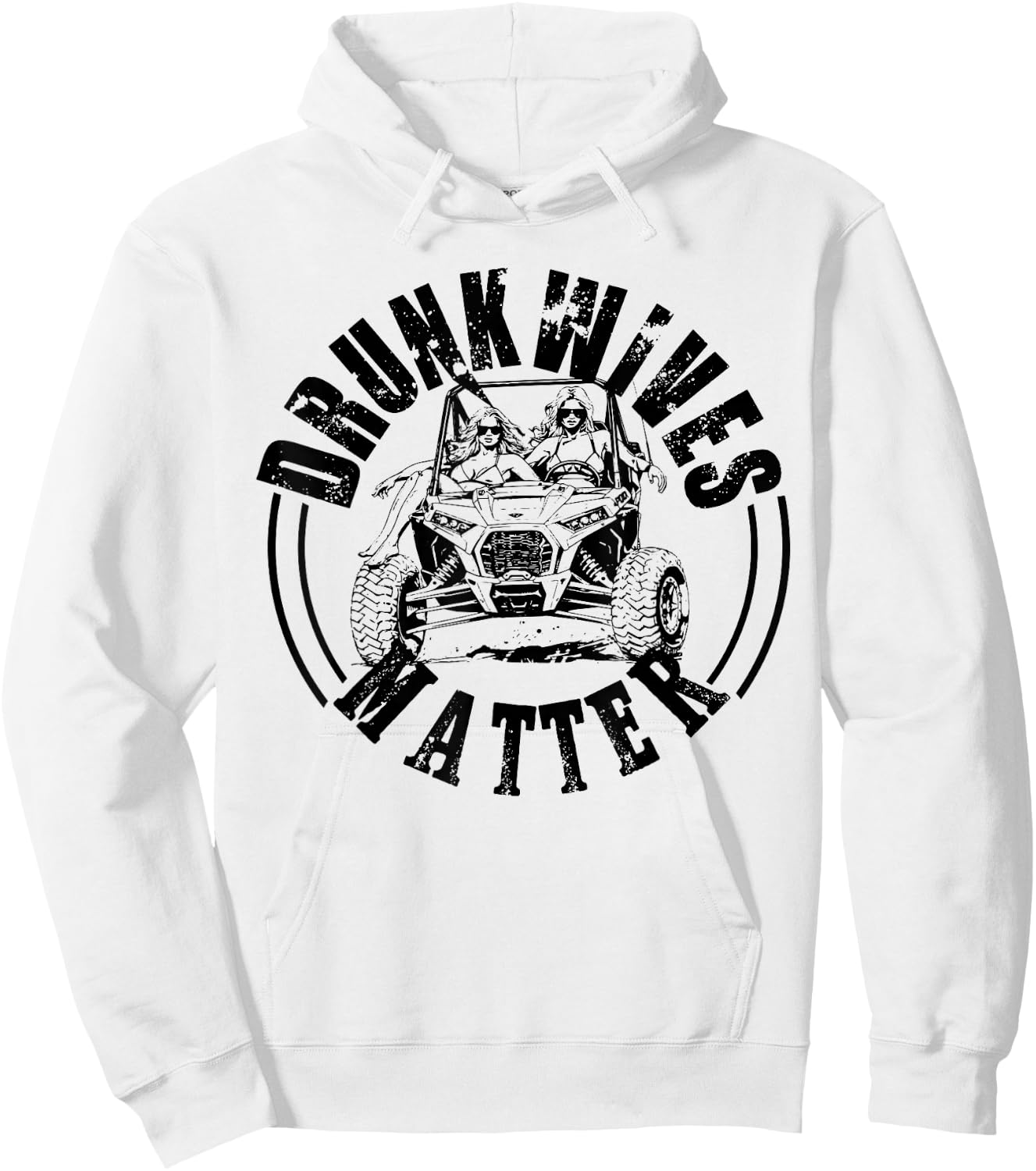 UTV Drunk Wives Matter UTV Side By Side Offroad Mudding Hoodie - Hoodie | White