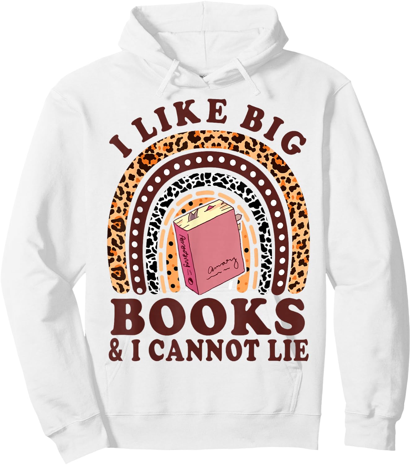 Funny I Like Big Books & I Cannot Lie Bookworm Ela Teacher Hoodie - Hoodie | White