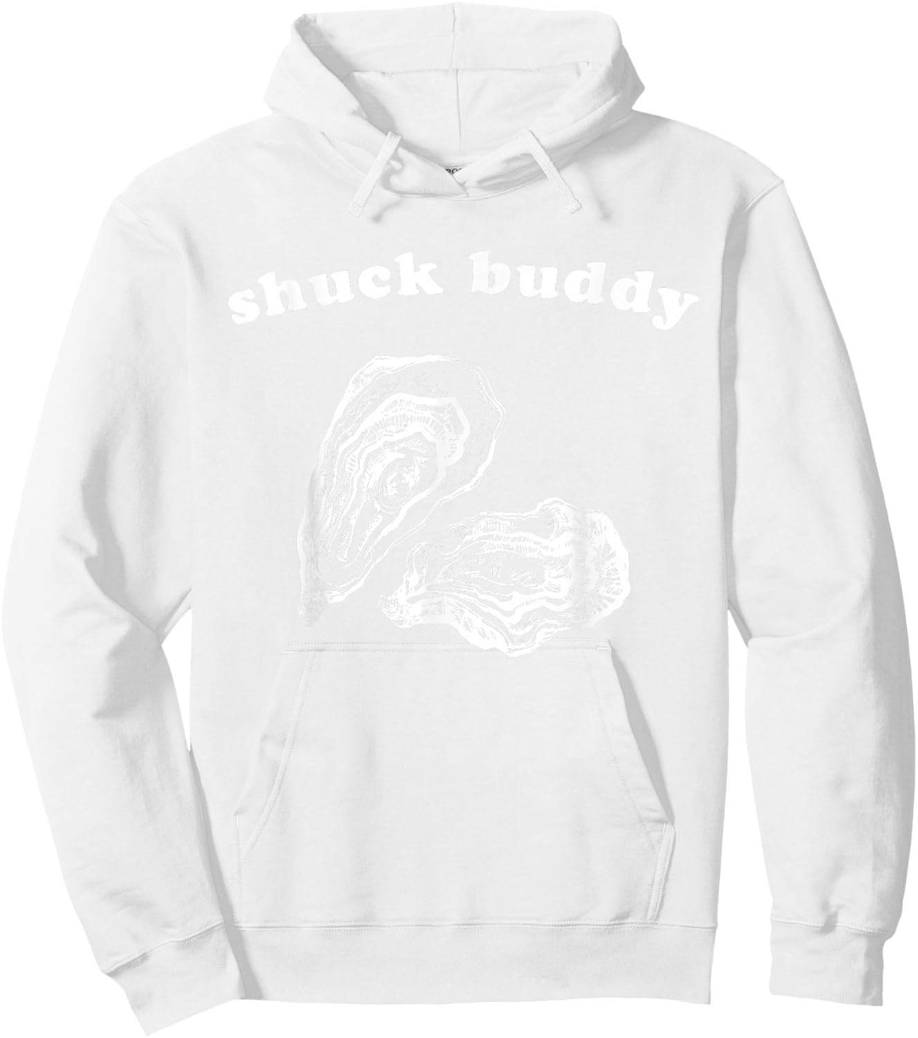 Funny Oyster Shuck Buddy Shucking Hoodie - Hoodie | White