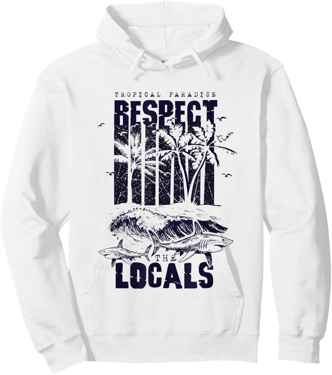 Tropical Paradise Respect Locals Save Sharks Vintage Hoodie - Hoodie | White