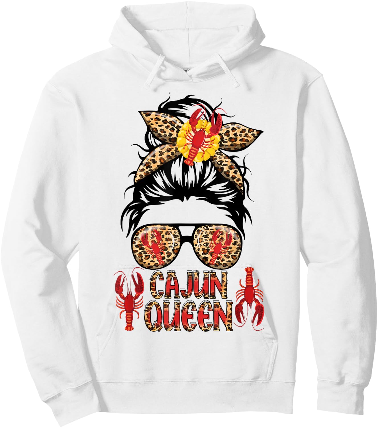 Cajun Queen Crawfish Leoapard Messy Bun Sunglasses Lobster Hoodie - Hoodie | White