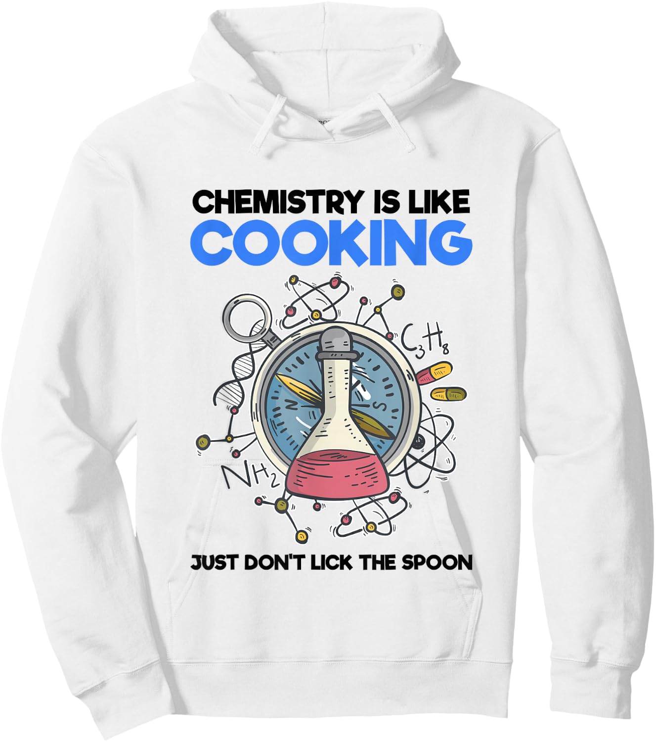Funny Science Nerd Shirt Chemist Chemistry Is Like Cooking Hoodie - Hoodie | White