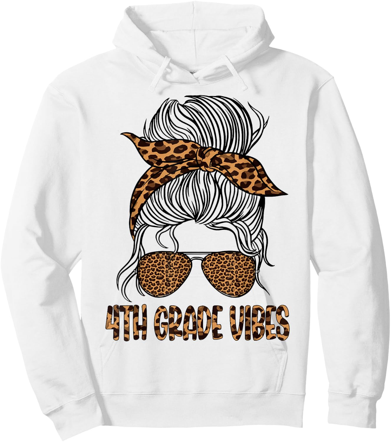 Leopard Messy Bun Fourth 4th Grade Vibes Only Back To School Hoodie - Hoodie | White