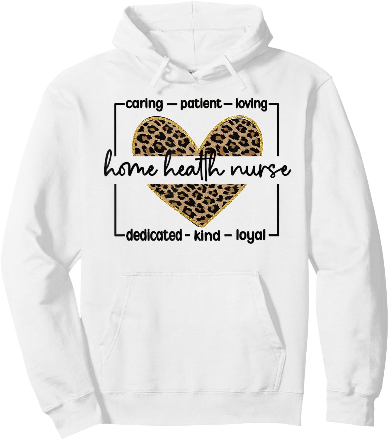 Home Health Nurse Appreciation Home Health Nursing Hoodie - Hoodie | White