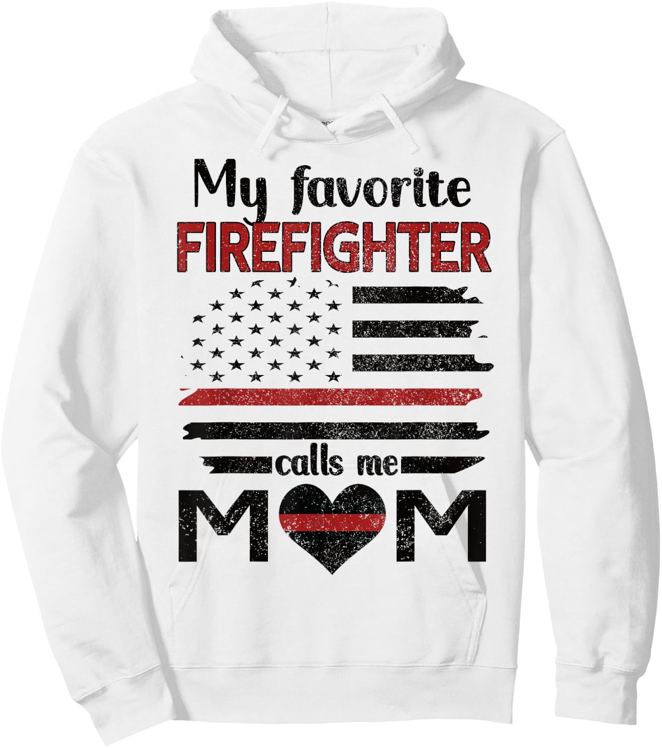 My Favorite Firefighter Calls Me Mom Fire Mom Hoodie - Hoodie | White