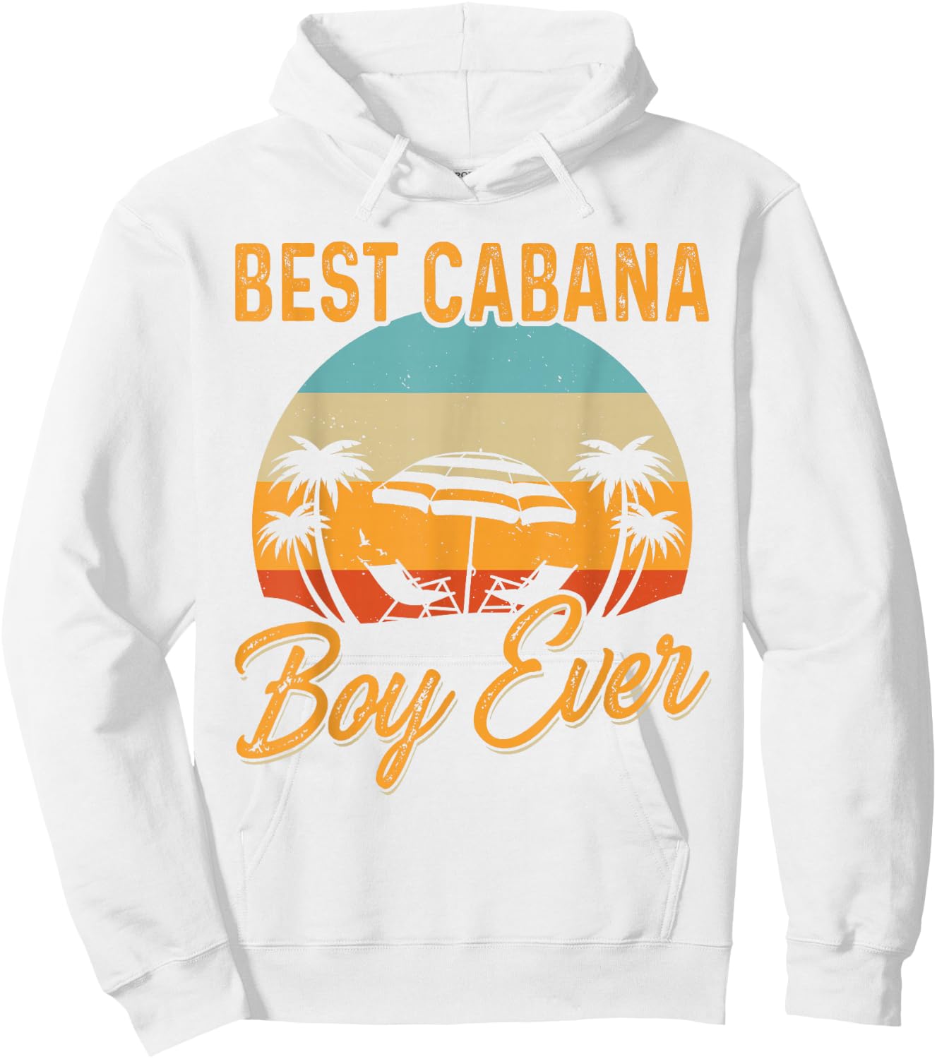Best Cabana Boy Ever Sunset Palm Trees Funny Novelty Hoodie - Hoodie | White
