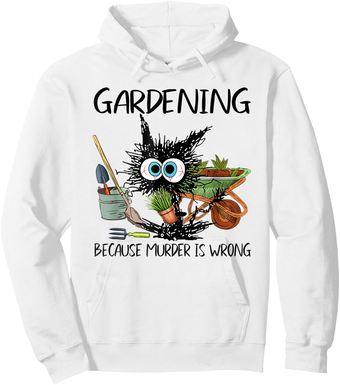 Black Cat Do Gardening Because Murder is Wrong Hoodie - Hoodie | White