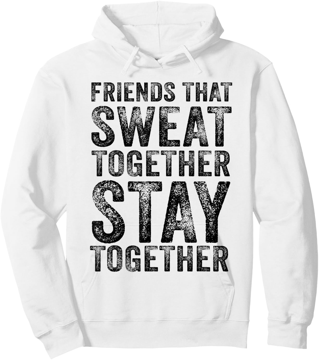 Friends That Sweat Together Stay Together Gym Vintage Hoodie - Hoodie | White