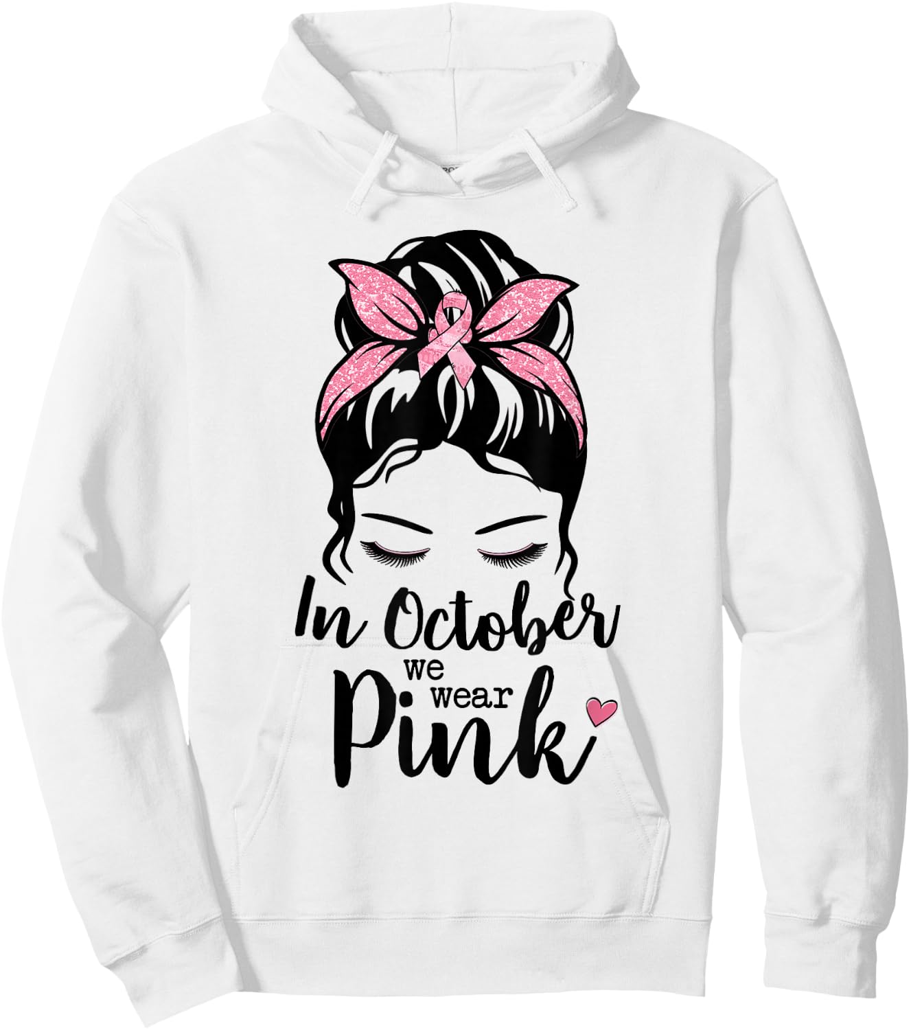 In October We Wear Pink Messy Bun Breast Cancer Awareness Hoodie - Hoodie | White