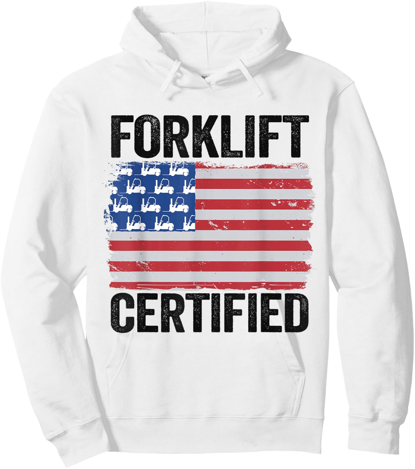 Forklift Certified American Flag Funny Forklift Driver Hoodie - Hoodie | White