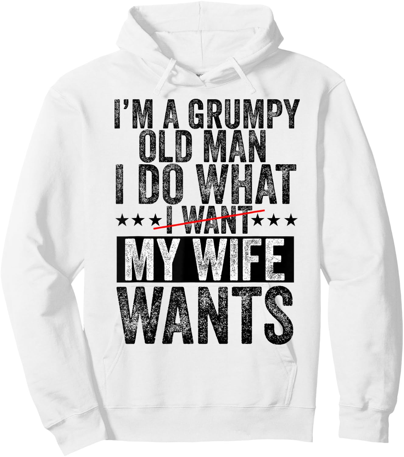 I'm a Grumpy Old Man I Do What My Wife Wants Grandpa Funny Hoodie - Hoodie | White