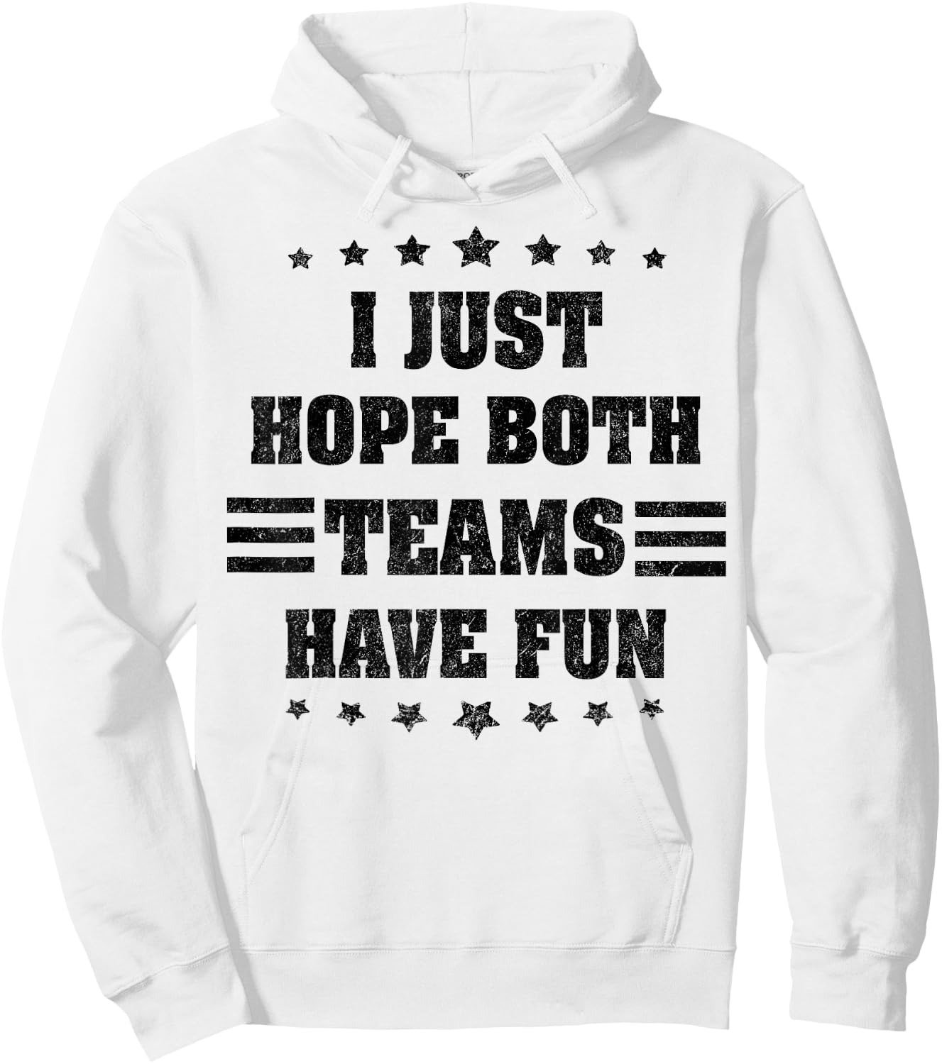 I Just Hope Both Teams Have Fun T Shirts ,Women,Kids Hoodie - Hoodie | White