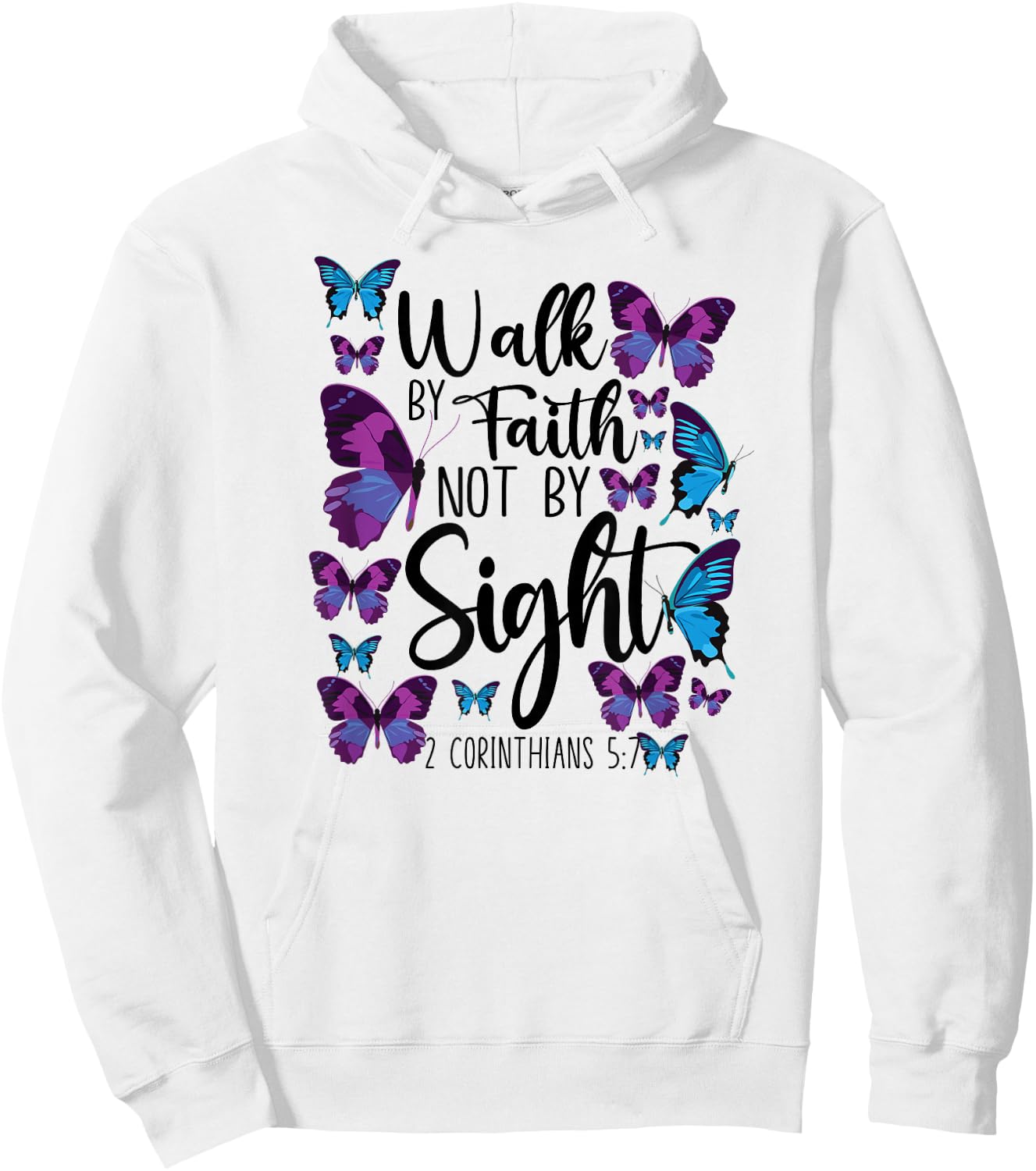 Christian Bible Verse Quote Butterfly 2 Corinthians 5:7 Hoodie - Hoodie | White