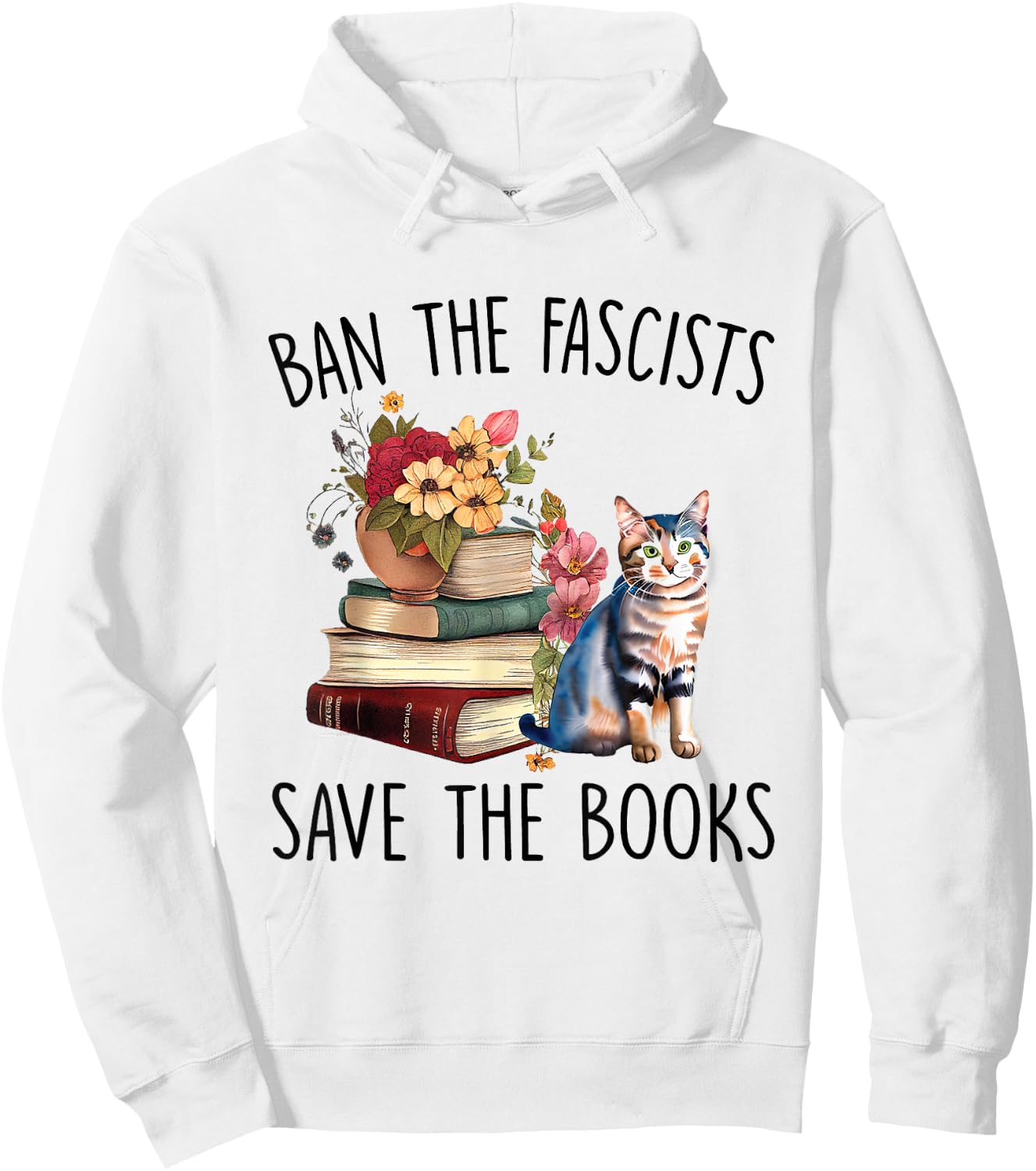 Ban The Fascists Save The Books Book Lover Worm Nerd Hoodie - Hoodie | White