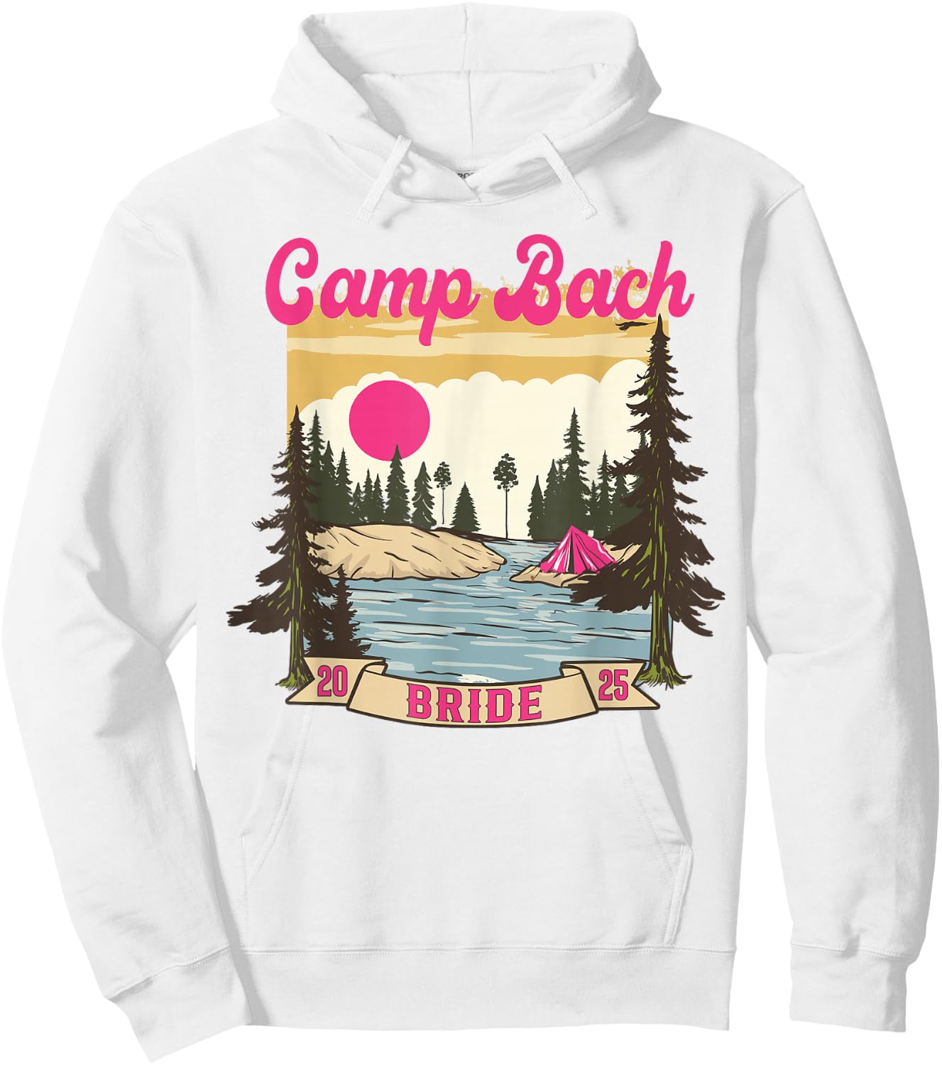 Camp Bach Bride Bridesmaid Retro Camping Bachelorette 2025 Hoodie - Hoodie | White