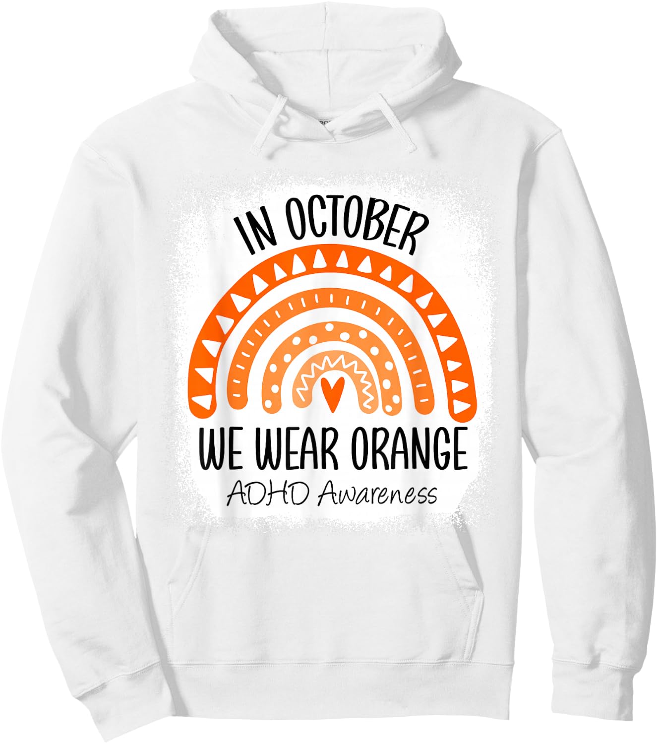 Rainbow in October We Wear Orange ADHD Awareness Ribbon Hoodie - Hoodie | White