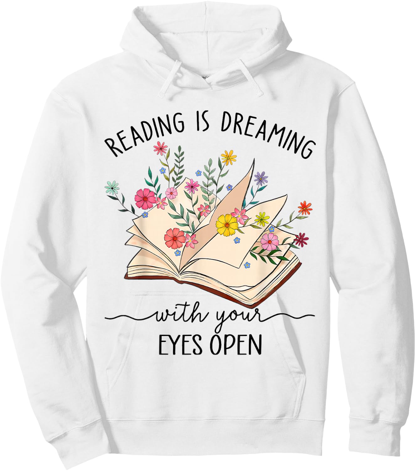 Teacher Books Reading Is Dreaming With Your Eyes Open Hoodie - Hoodie | White