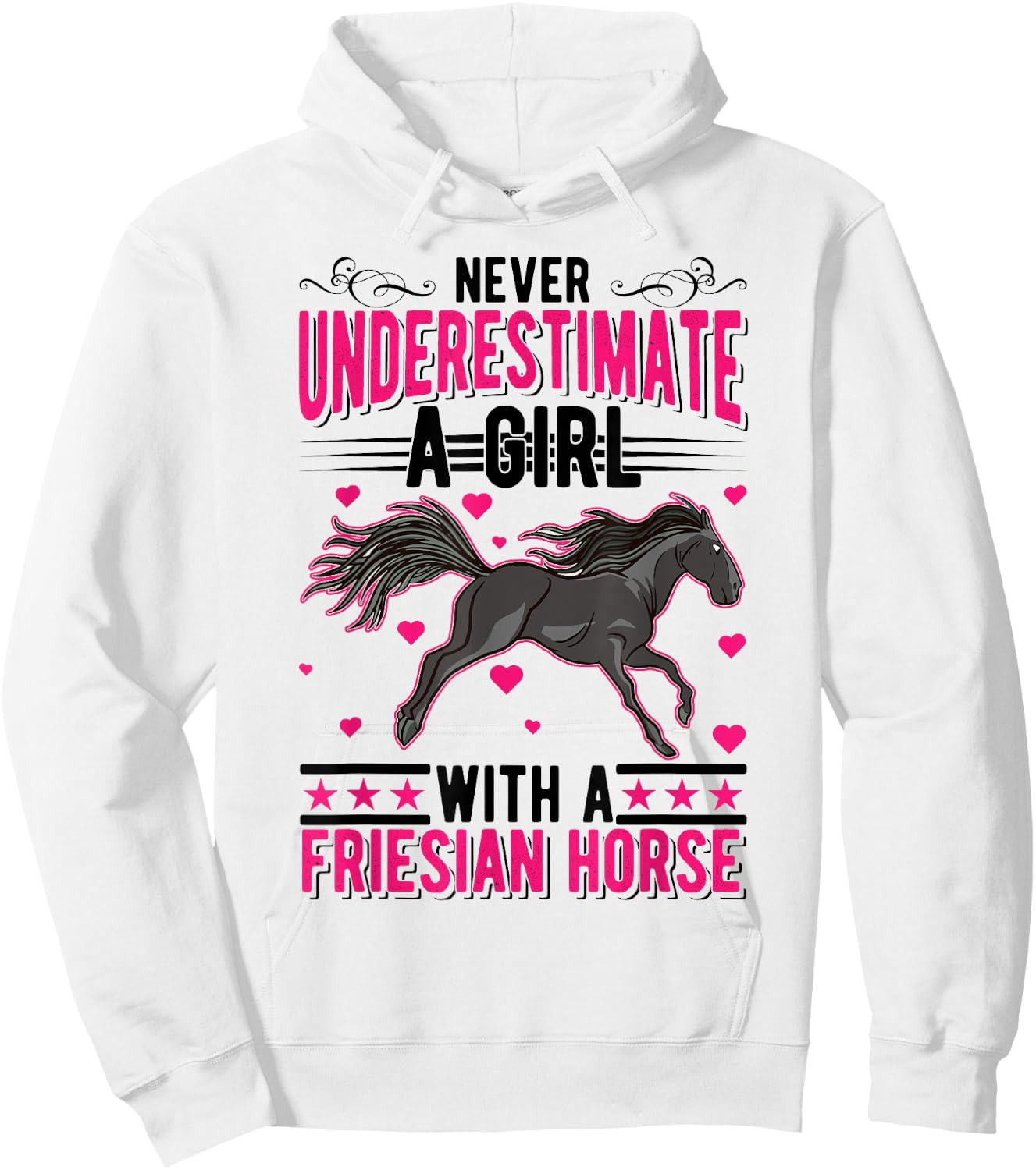 Never underestimate a girl with a Friesian Horse Hoodie - Hoodie | White