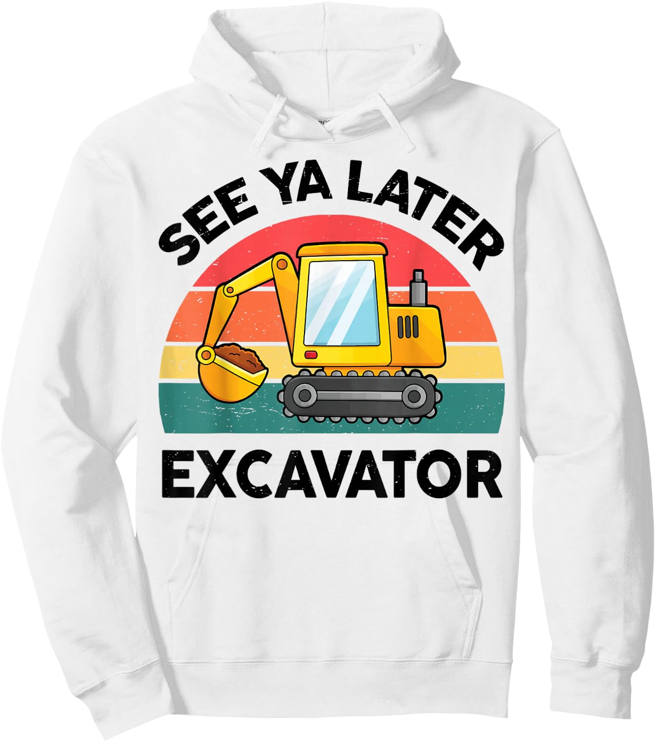 Kids See Ya Later Excavator-Shirt Toddler Boy Funny Graphic Hoodie - Hoodie | White