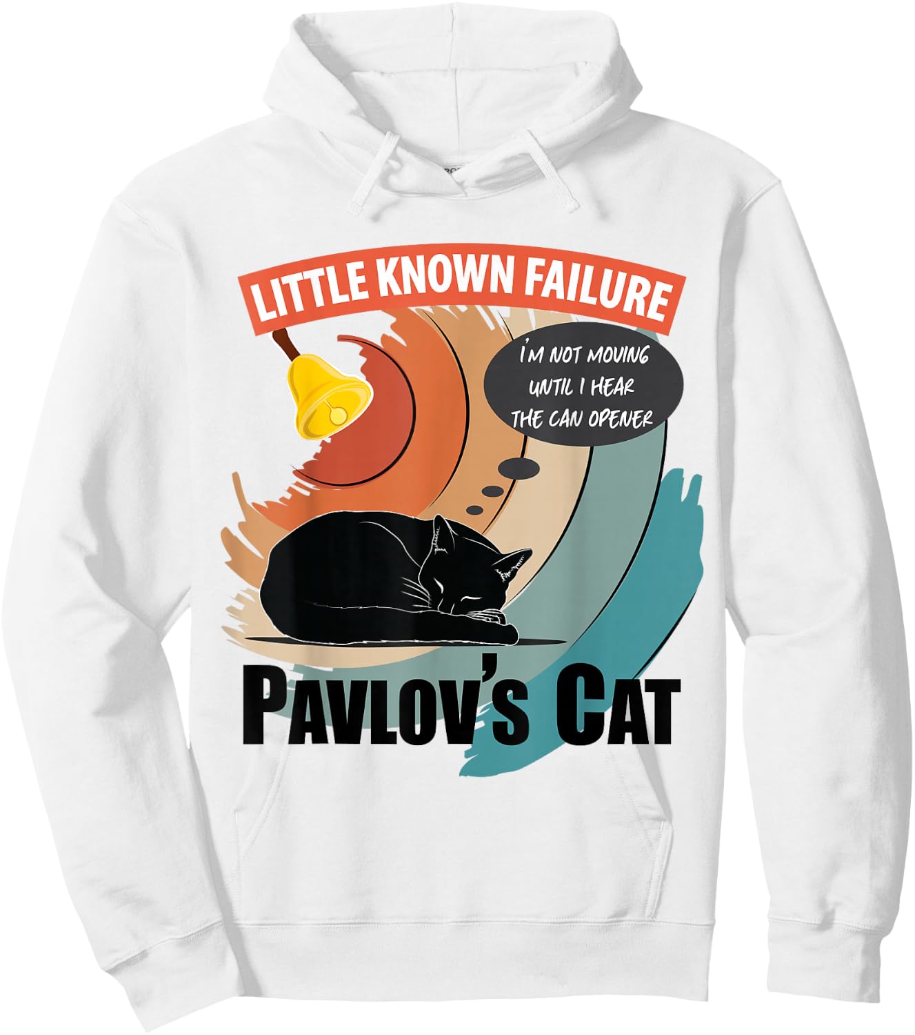 Pavlov's Cat Little Known Failure Funny Psychology Cat Lover Hoodie - Hoodie | White