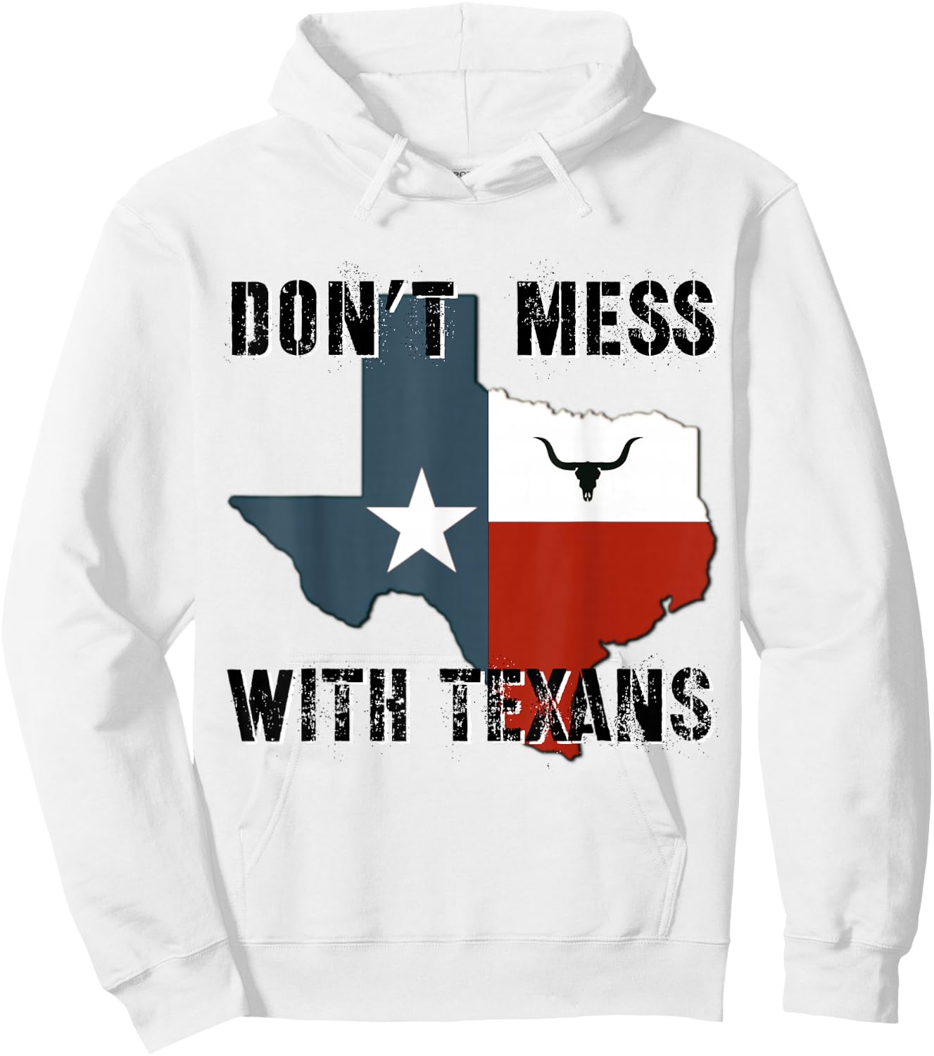 Texas Don't Mess With Longhorn Lone Star State Texans Shirt Hoodie - Hoodie | White