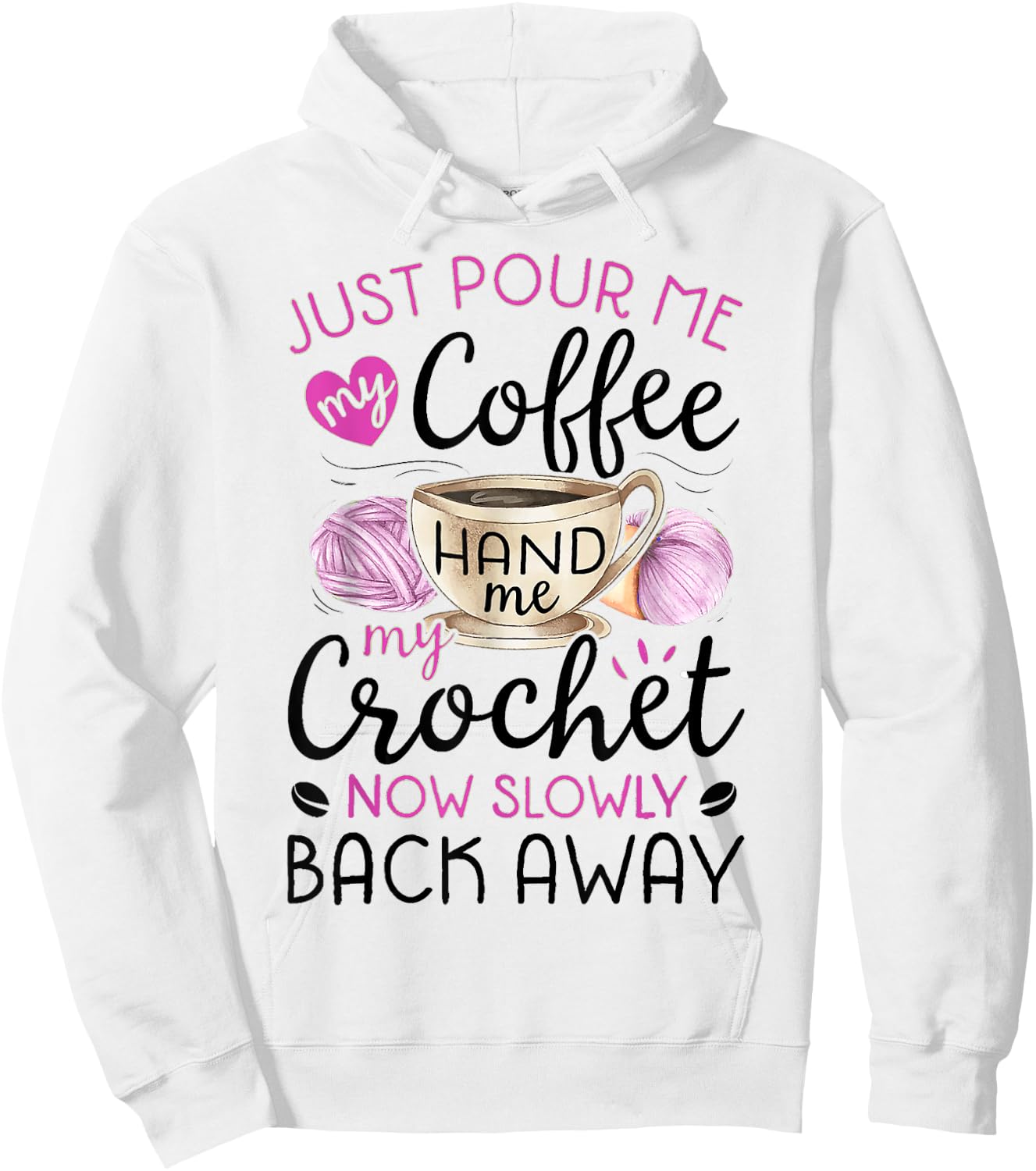 Crochet & Coffee Lover - Hand Me My Crochet And Walk Away Hoodie - Hoodie | White