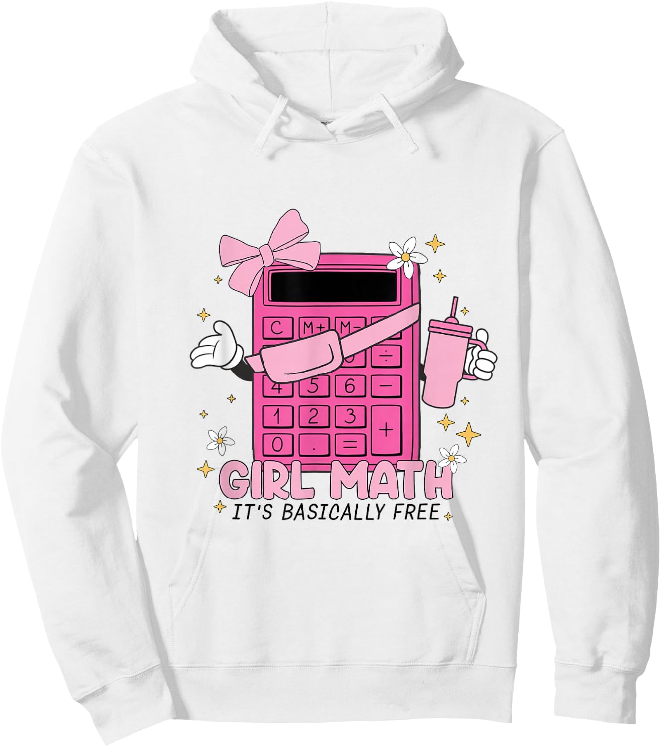 Girl Math Calculator Its Basically Free Mathematics Women Hoodie - Hoodie | White
