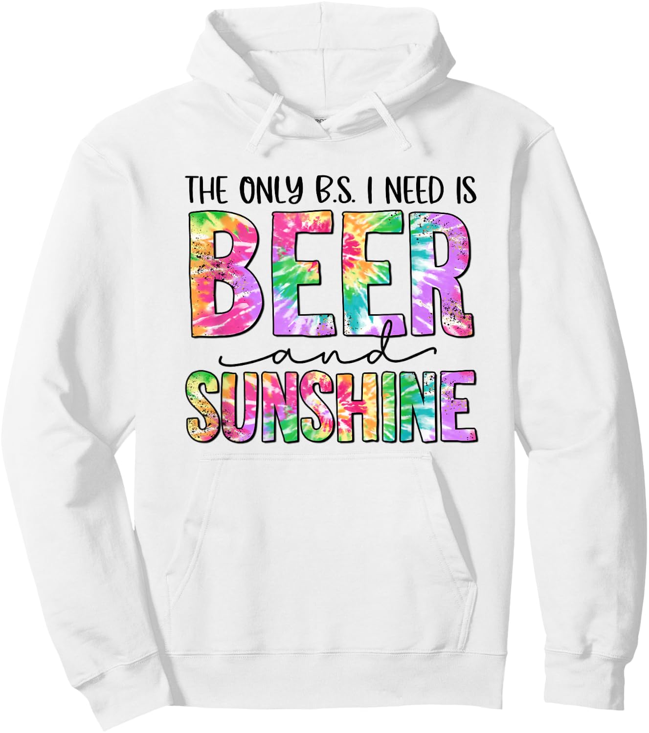 The Only BS I Need Is Beers and Sunshine Beach Gift Women Hoodie - Hoodie | White