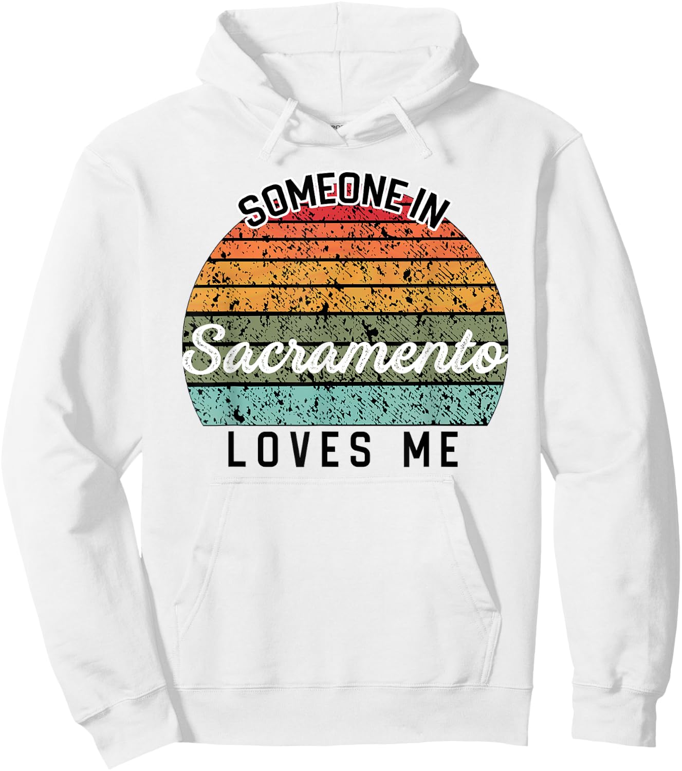 Someone in Sacramento Loves Me United States Family Travel Hoodie - Hoodie | White