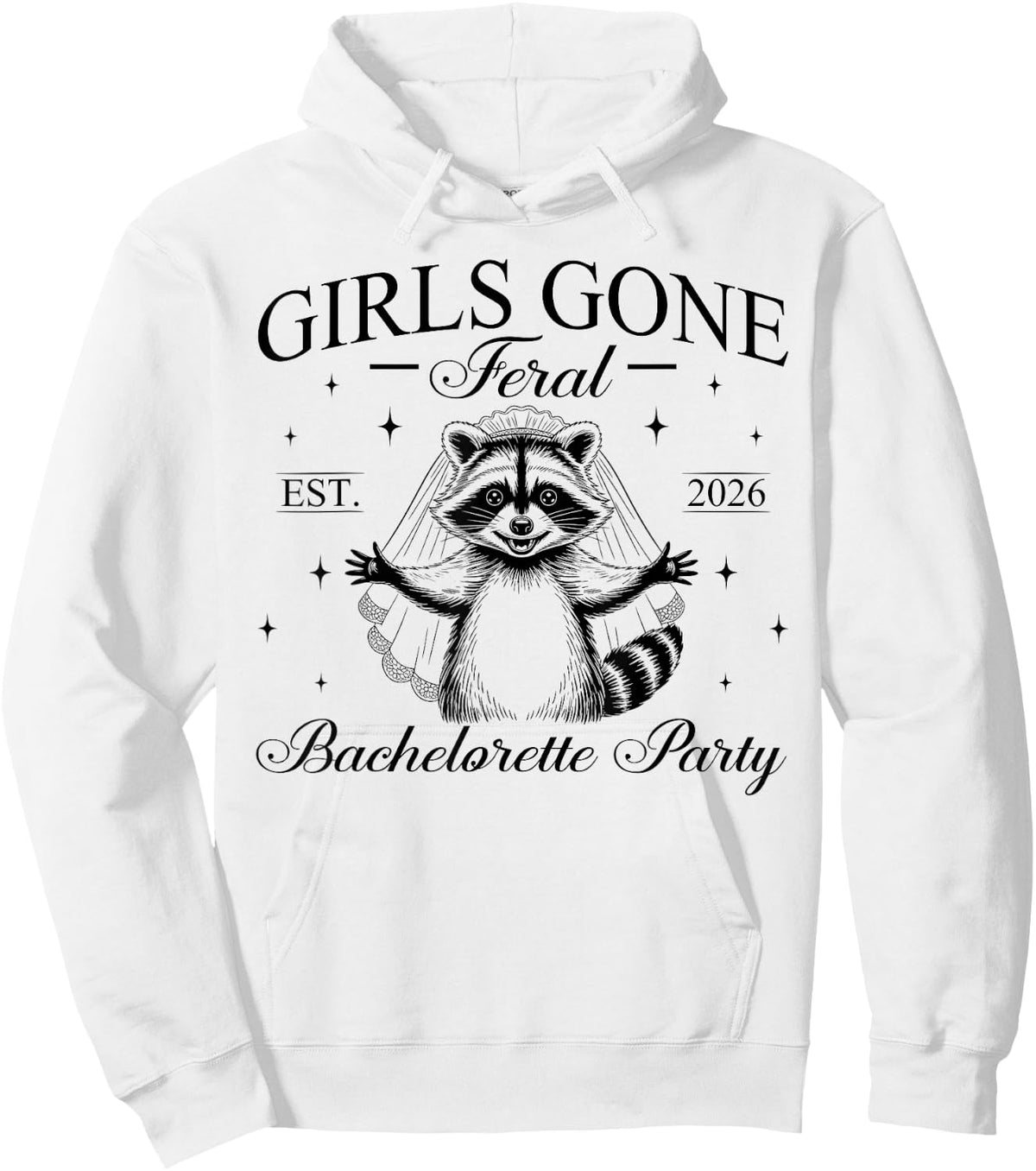 Retro Funny Girls Gone Feral Bachelorette Party Est 2026 Hoodie - Hoodie | White