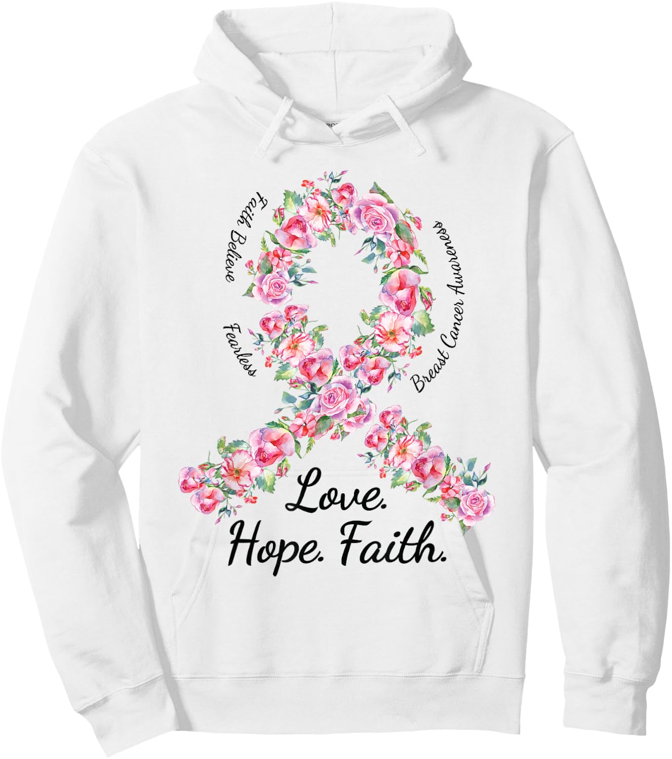 Love Hope Faith Floral Pink Ribbon Breast Cancer Shirt Hoodie - Hoodie | White