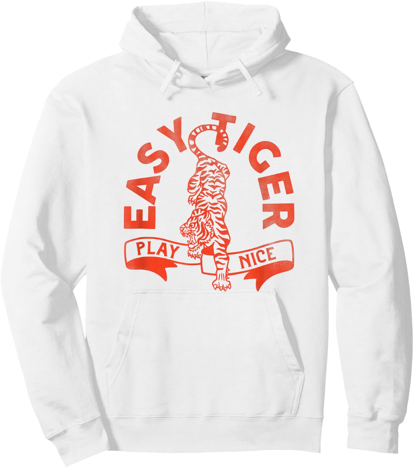 Easy Tiger, Play Nice! Funny & Cute Red Typography Design Hoodie - Hoodie | White