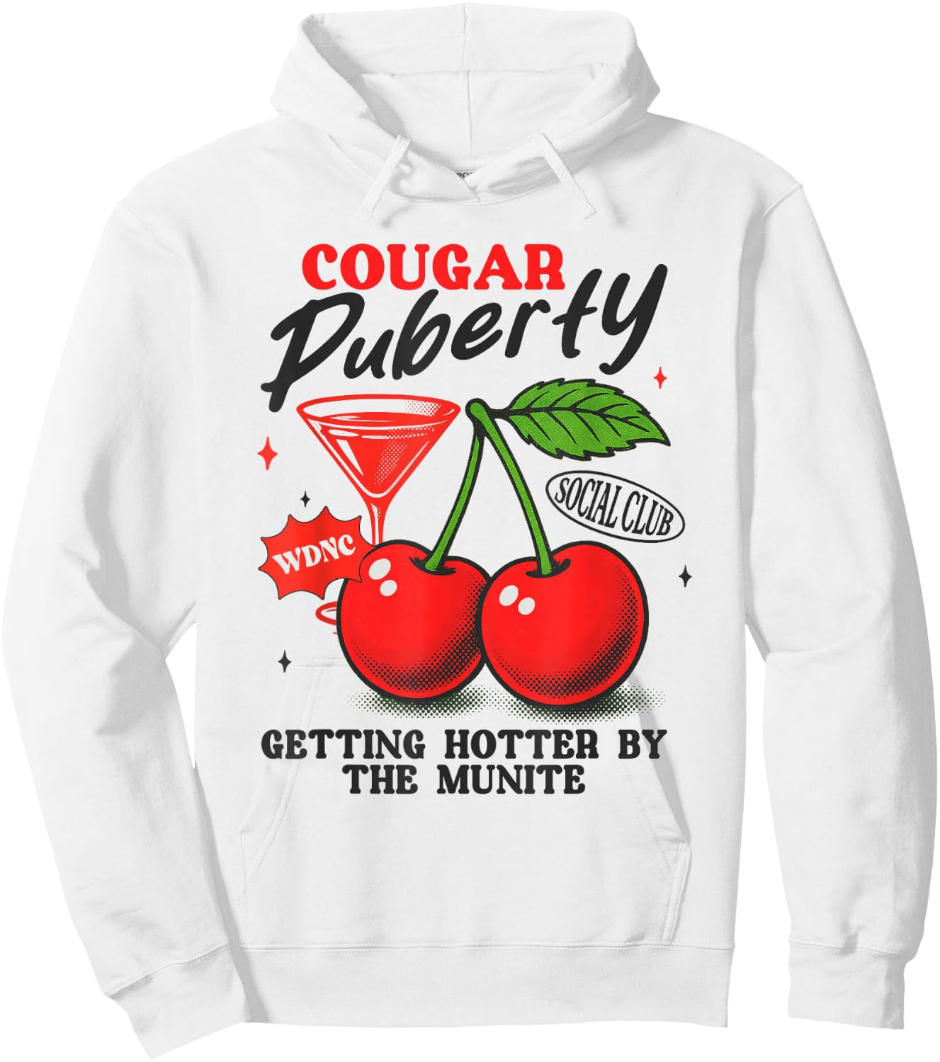 Cougar Puberty Social Club Perimenopause Midlife Menopause Hoodie - Hoodie | White