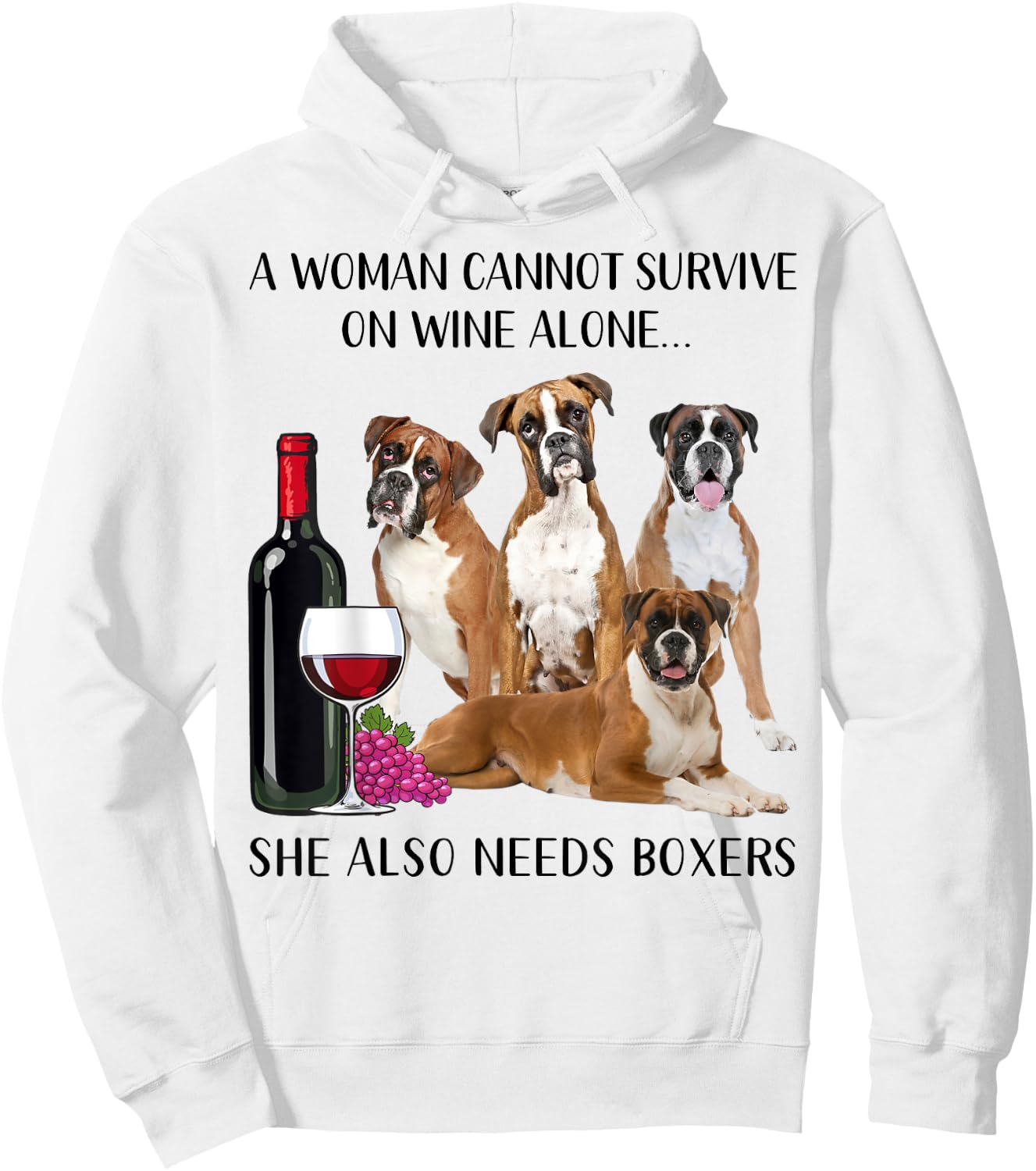 A Woman Cannot Survive On Wine Alone Boxer Lovers Hoodie - Hoodie | White