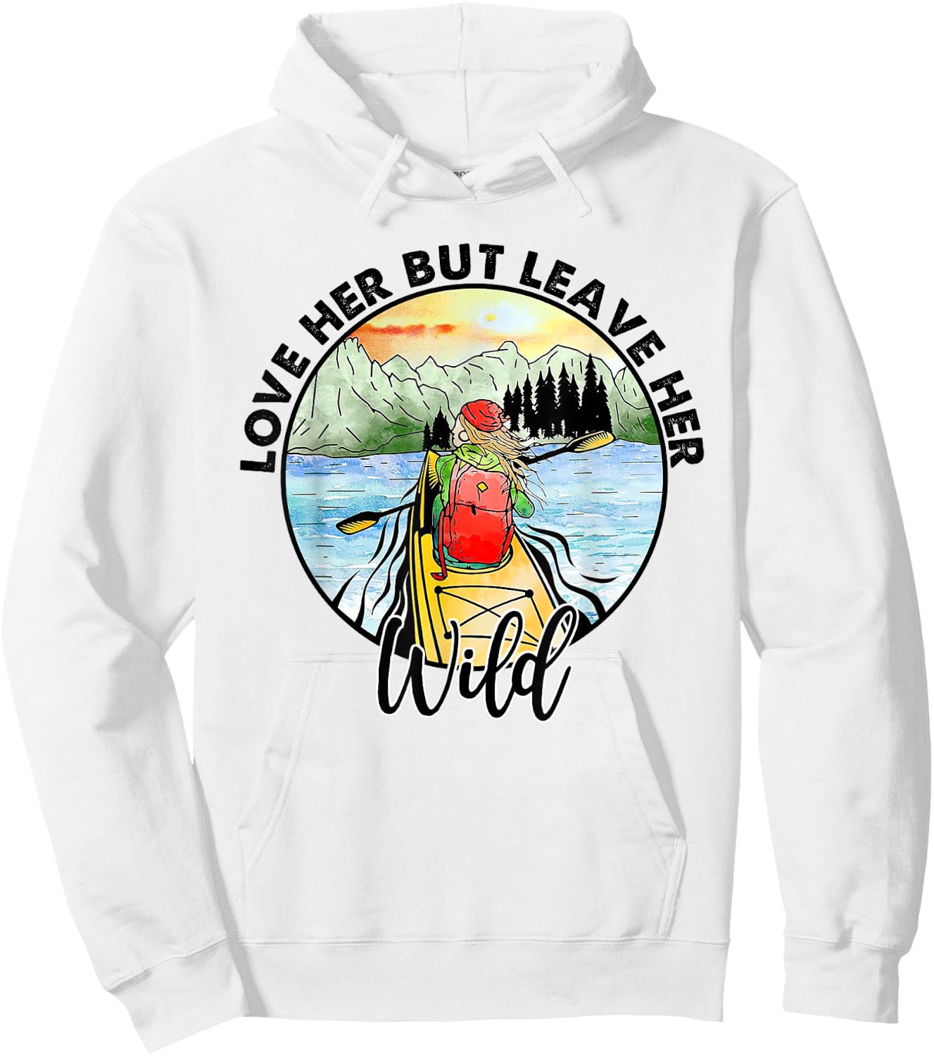 Love Her But Leave Her Wild Funny Hoodie - Hoodie | White