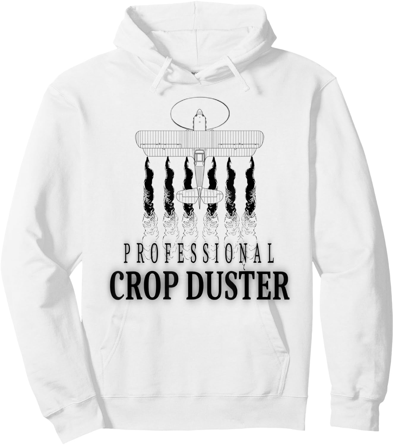 Professional Crop Duster Funny Sarcastic Humor Hoodie - Hoodie | White