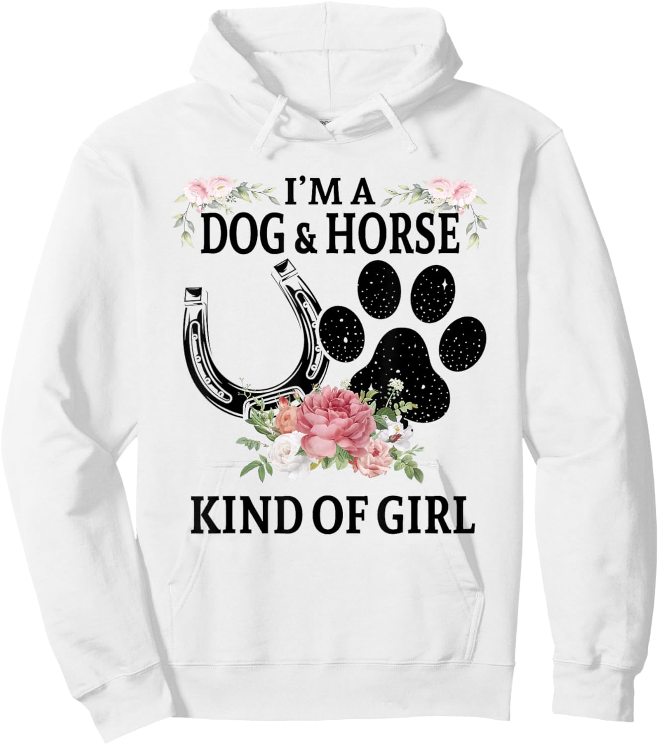 I'm A Dog And Horse Kind Of Girl Paw Print Horseshoe Gift Hoodie - Hoodie | White