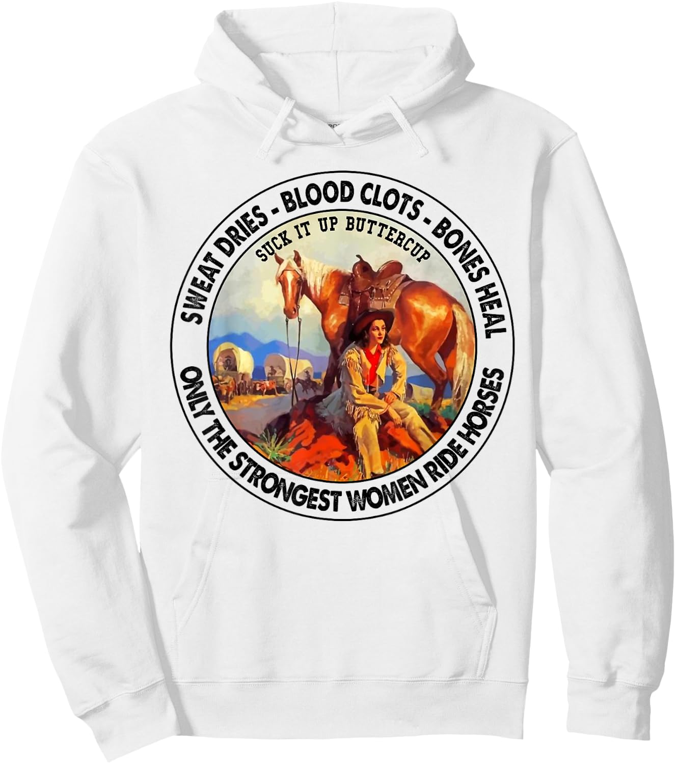 Sweat dries blood clots bones heal suck it up buttercup Hoodie - Hoodie | White