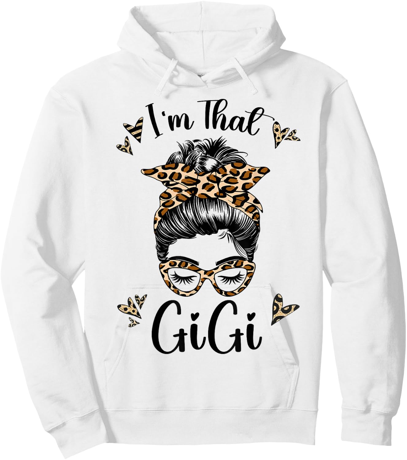 Grandma I'm That Gigi Messy Bun Grandma Hoodie - Hoodie | White