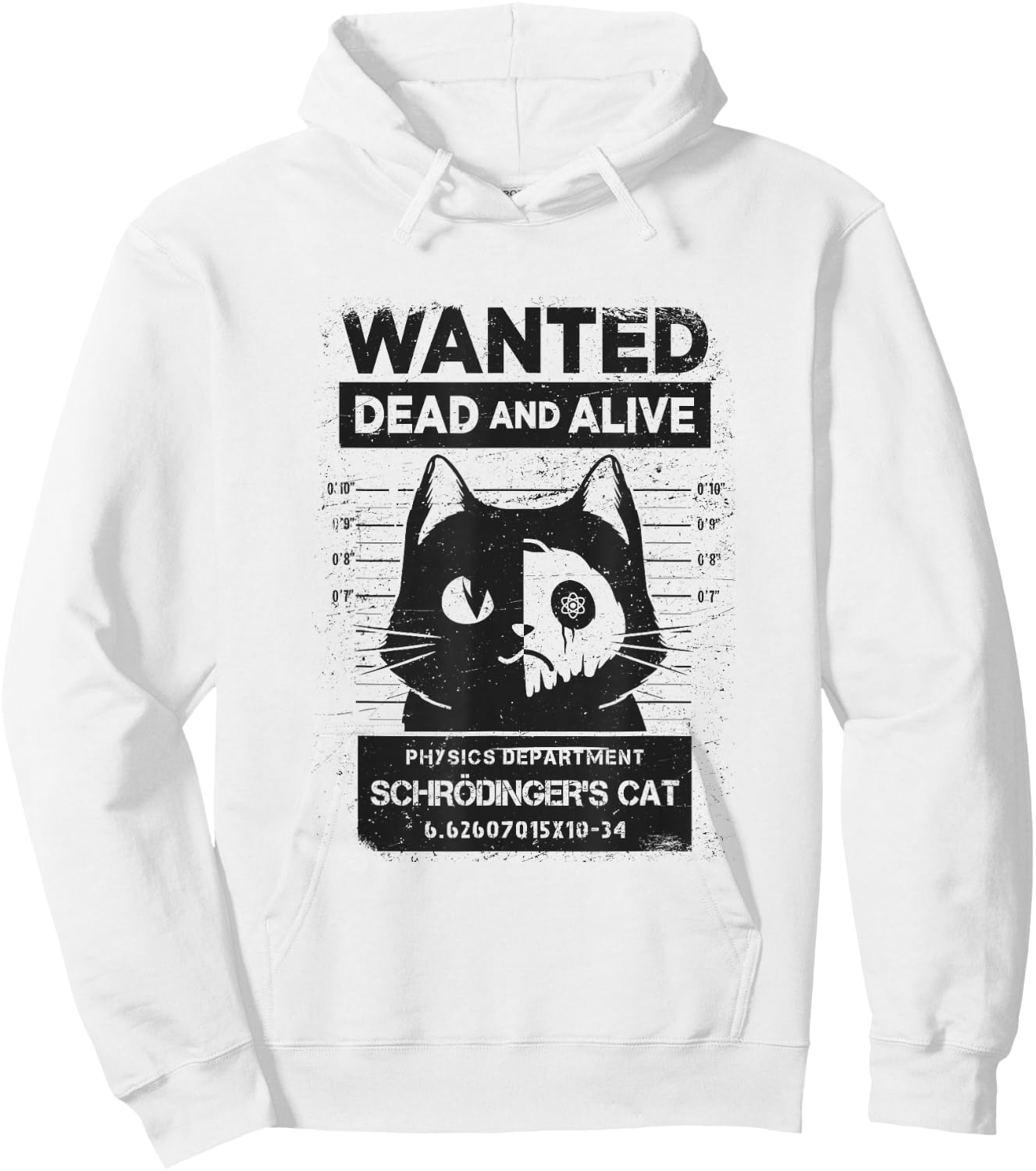 Schrödinger's Cat Wanted Dead And Alive Physics Physicist Hoodie - Hoodie | White