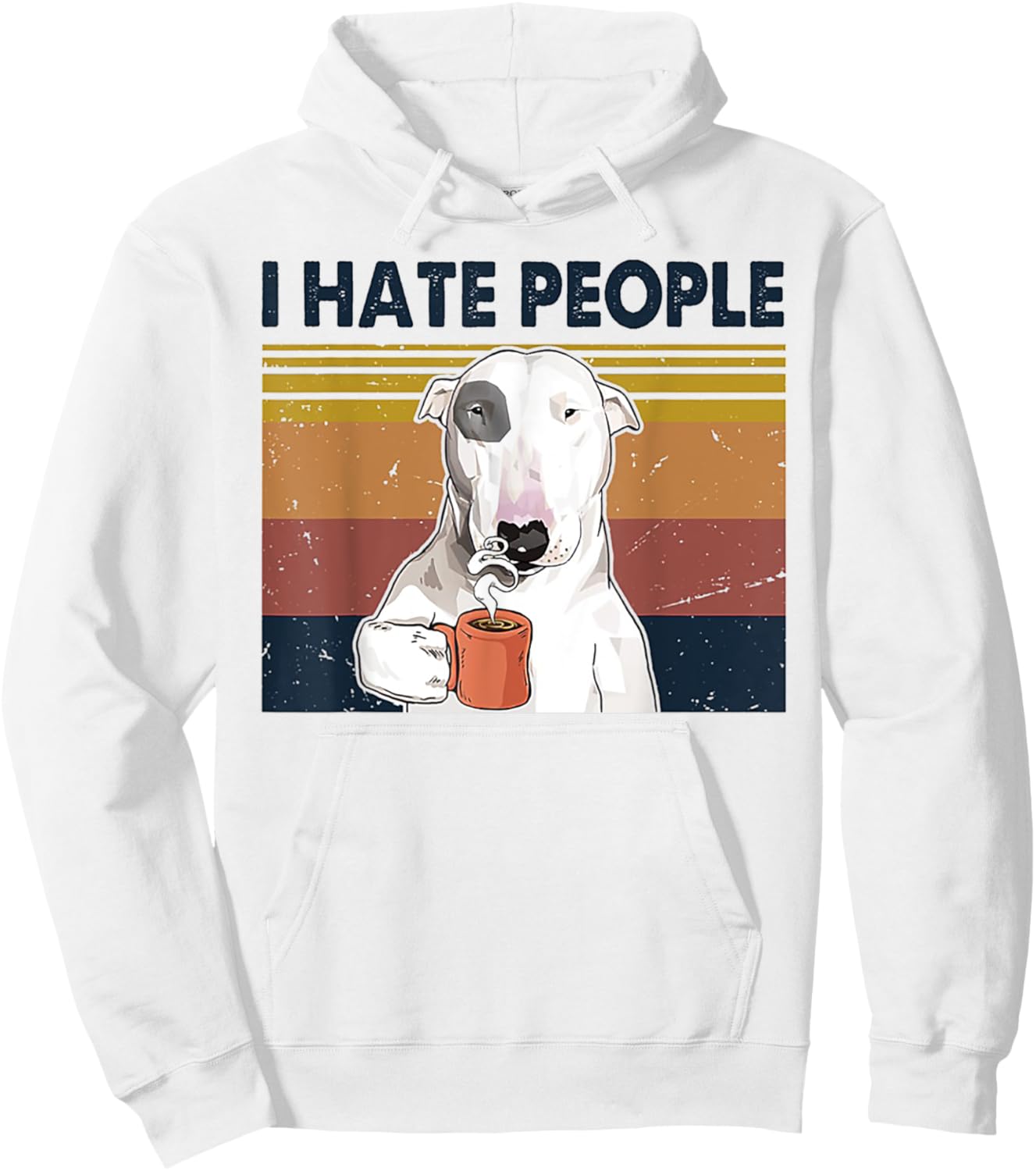 I Hate People Bull Terrier Hate Retro Vintage Hoodie - Hoodie | White